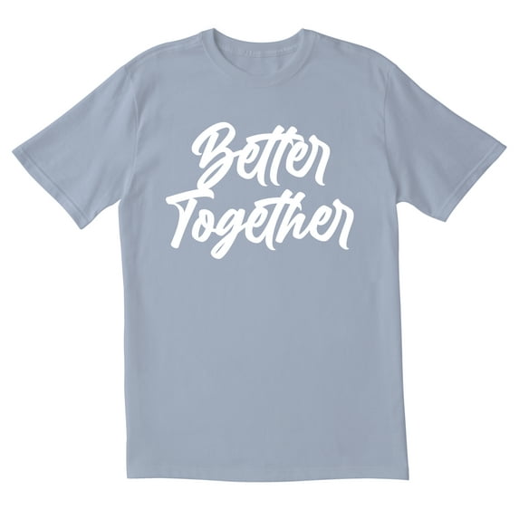 TotallyTorn Better Together Novelty Sarcastic Funny Mens Graphic T Shirts