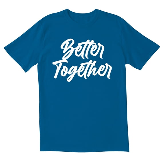 TotallyTorn Better Together Novelty Sarcastic Funny Mens Graphic T Shirts