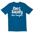 thumbnail image 1 of TotallyTorn Can't Satisfy The Hunger Novelty Sarcastic Funny Men's T Shirts, 1 of 2