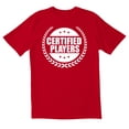 thumbnail image 1 of TotallyTorn Certified Players Novelty Sarcastic Funny Mens Graphic T Shirts, 1 of 5