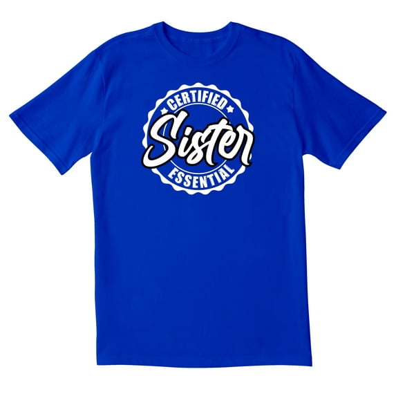 TotallyTorn Certified Sister Essential Novelty Sarcastic Funny Men's T Shirts