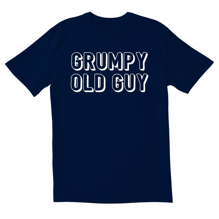 Funny old hot sale man shirts