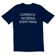 thumbnail image 1 of TotallyTorn Currently Avoiding Everything Novelty Sarcastic Funny Mens Graphic T Shirts, 1 of 5