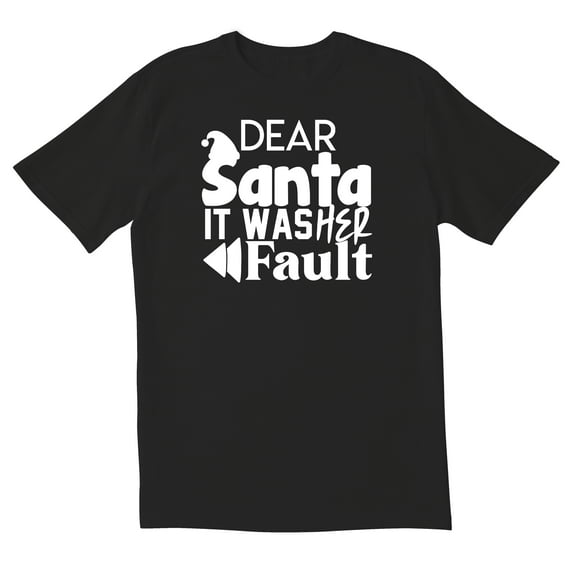 TotallyTorn Dear Santa It Was Her Fault Novelty Sarcastic Funny Mens Graphic T Shirts