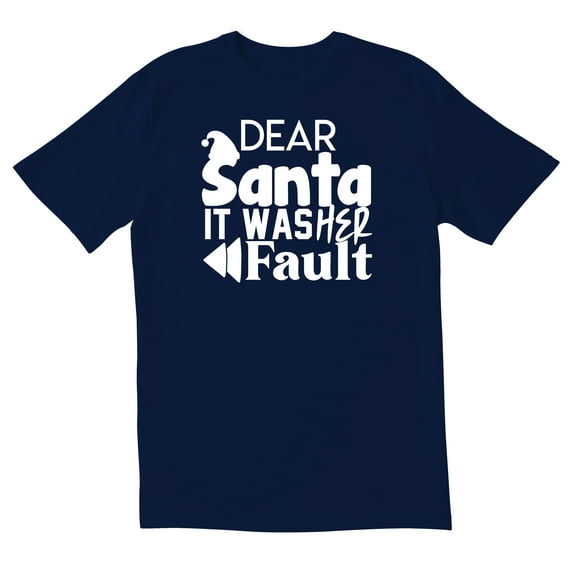 TotallyTorn Dear Santa It Was Her Fault Novelty Sarcastic Funny Mens Graphic T Shirts