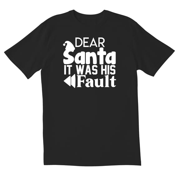 TotallyTorn Dear Santa It Was His Fault Novelty Sarcastic Funny Men's T Shirts