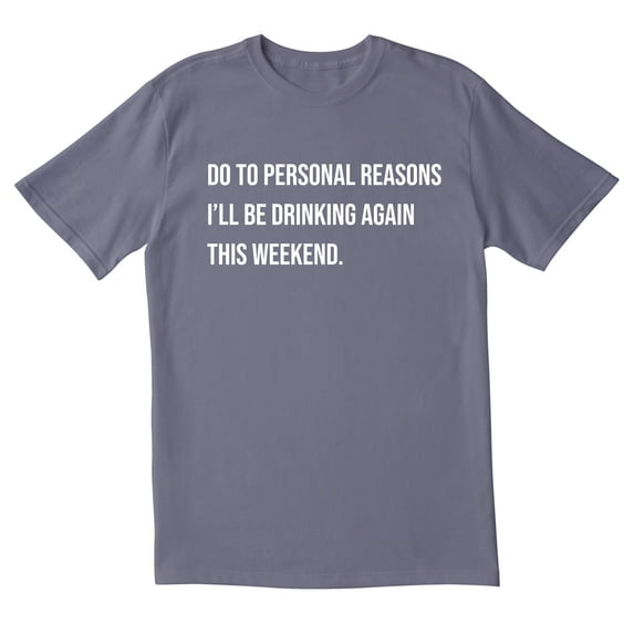 TotallyTorn Do To Personal Reason Novelity Sarcastic Funny Men's T Shirts