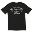 thumbnail image 1 of TotallyTorn Dont Confuse My Personality Novelty Sarcastic Funny Mens Graphic T Shirts, 1 of 5