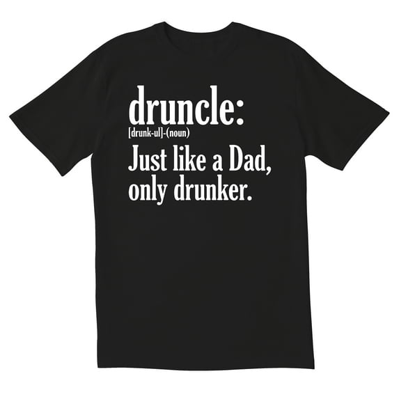 TotallyTorn Druncle Just lIke A Dad Novelty Sarcastic Funny Men's T Shirts