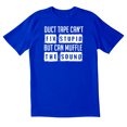 thumbnail image 1 of TotallyTorn Duct Tape Can't Fix Stupid But Can Muffle The Sound Novelty Sarcastic Funny Men's T Shirts, 1 of 2