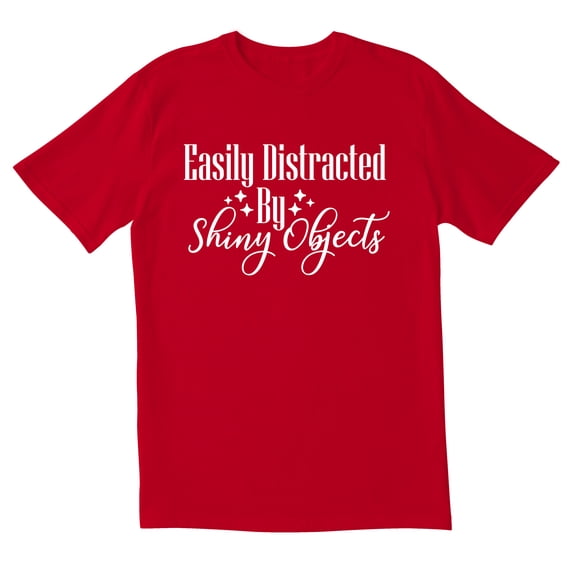 TotallyTorn Easily Distracted By Shiny Objects Novelty Sarcastic Funny Men's T Shirts