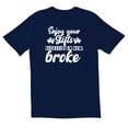 thumbnail image 1 of TotallyTorn Enjoy The Gifts Because I Am Now Broke Novelty Sarcastic Funny Mens Graphic T Shirts, 1 of 5