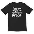 thumbnail image 1 of TotallyTorn Enjoy The Gifts Because I Am Now Broke Novelty Sarcastic Funny Mens Graphic T Shirts, 1 of 5