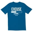 thumbnail image 1 of TotallyTorn Excuse Loading Novelty Sarcastic Funny Mens Graphic T Shirts, 1 of 5
