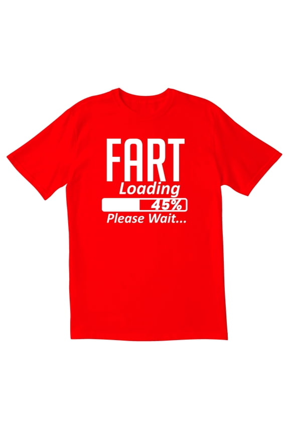 TotallyTorn Fart Loading 45% Please Wait Novelty Sarcastic Funny Mens Graphic T Shirts