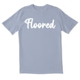 thumbnail image 1 of TotallyTorn Floored Novelty Sarcastic Funny Men's T Shirts, 1 of 2