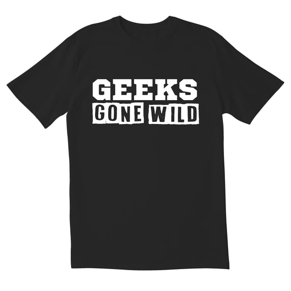 TotallyTorn Geeks Gone Wild Novelty Sarcastic Funny Mens Graphic T Shirts