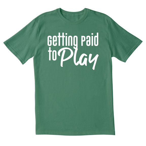 TotallyTorn Getting Paid To Play Novelty Sarcastic Funny Mens Graphic T Shirts