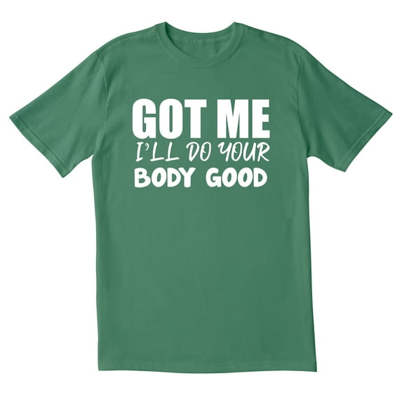 TotallyTorn Got Me I'll Do Your Novelty Sarcastic Funny Men's T Shirts