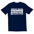 thumbnail image 1 of TotallyTorn Great Dads Get Promoted Novelty Sarcastic Funny Pun Saying Tees Mens Graphic T Shirts, 1 of 5