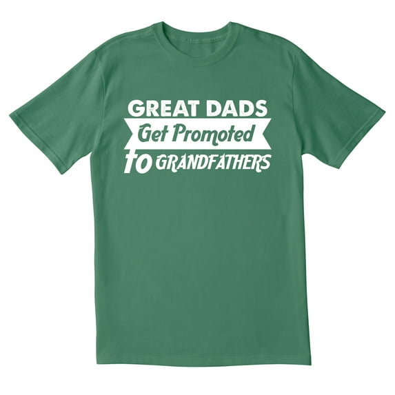 TotallyTorn Great Dads Get Promoted Novelty Sarcastic Funny Pun Saying Tees Mens Graphic T Shirts