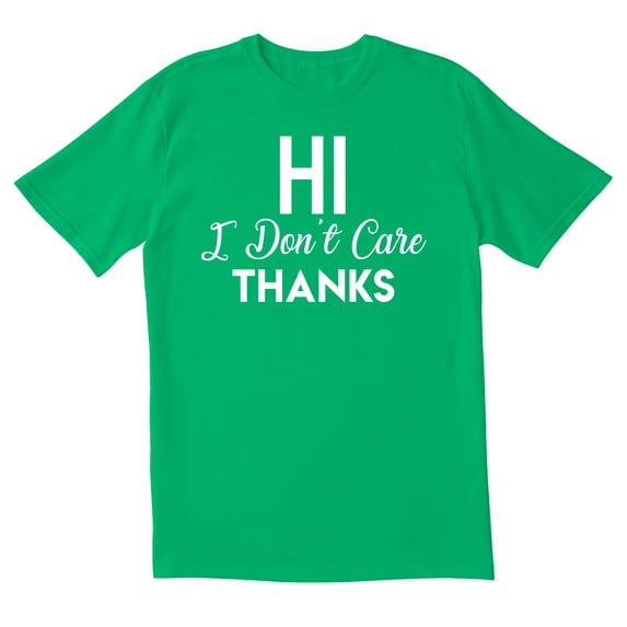 TotallyTorn Hi I Dont Care Thanks Novelty Sarcastic Funny Mens Graphic T Shirts