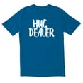 thumbnail image 1 of TotallyTorn Hug Dealer Novelty Sarcastic Funny Men's T Shirts, 1 of 2