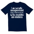 thumbnail image 1 of TotallyTorn I Am Currently Unsupervised Novelty Sarcastic Funny Men's T Shirts, 1 of 5