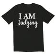 thumbnail image 1 of TotallyTorn I Am Judging Novelty Sarcastic Funny Men's T Shirts, 1 of 2