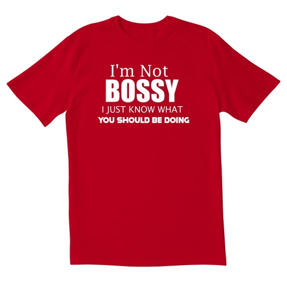 TotallyTorn I Am Not Bossy Novelty Sarcastic Funny Mens Graphic T Shirts