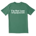 thumbnail image 1 of TotallyTorn I Am Not Lazy Novelty Sarcastic Funny Mens Graphic T Shirts, 1 of 5