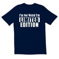thumbnail image 1 of TotallyTorn I Am Not Weird I Am Limited Novelty Sarcastic Funny Mens Graphic T Shirts, 1 of 5