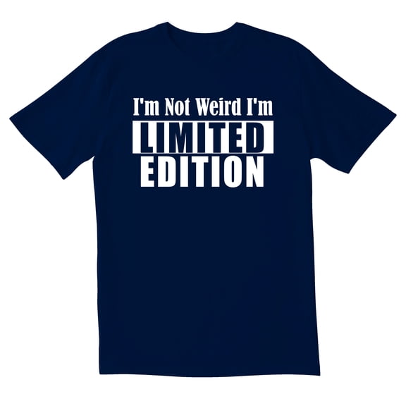 TotallyTorn I Am Not Weird I Am Limited Novelty Sarcastic Funny Mens Graphic T Shirts