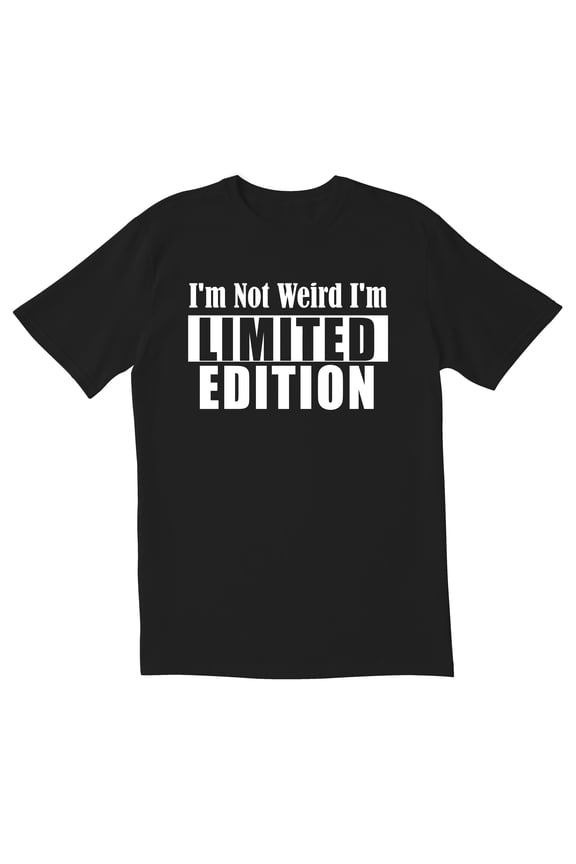 TotallyTorn I Am Not Weird I Am Limited Novelty Sarcastic Funny Mens Graphic T Shirts
