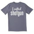 thumbnail image 1 of TotallyTorn I Called Shotgun Novelty Sarcastic Funny Men's T Shirts, 1 of 2