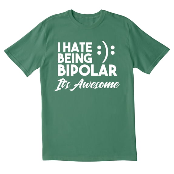 TotallyTorn I Hate Being Bipoler Novelty Sarcastic Funny Mens Graphic T Shirts