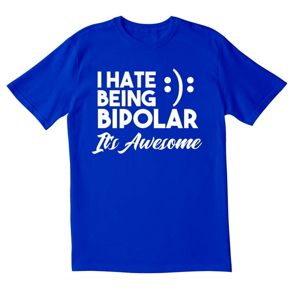TotallyTorn I Hate Being Bipoler Novelty Sarcastic Funny Mens Graphic T Shirts