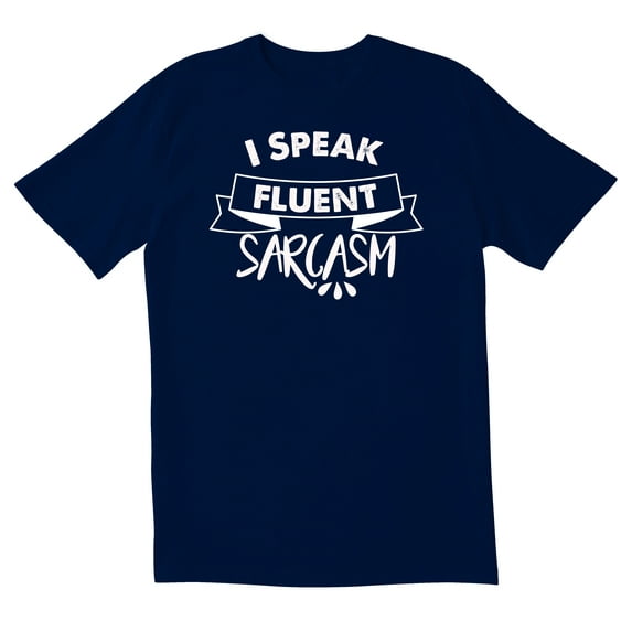 TotallyTorn I Speak Fluent Novelty Sarcastic Funny Men's T Shirts