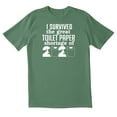 thumbnail image 1 of TotallyTorn I Survived the great toilet paper shortage of 2020 Novelty Sarcastic Funny Mens Graphic T Shirts, 1 of 5