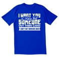 thumbnail image 1 of TotallyTorn I Want You To Know That Someone Out There Cares I Dont But Someone Does Novelty Sarcastic Funny Mens Graphic T Shirts, 1 of 5