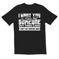 thumbnail image 1 of TotallyTorn I Want You To Know That Someone Out There Cares I Dont But Someone Does Novelty Sarcastic Funny Mens Graphic T Shirts, 1 of 5