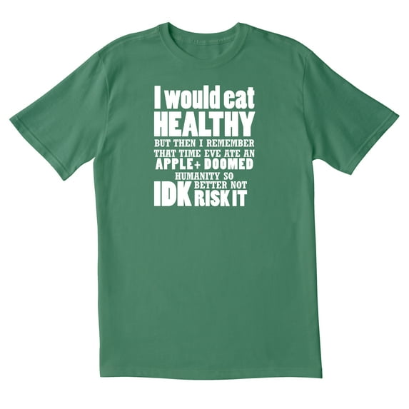 TotallyTorn I Would Eat Healthy Novelty Sarcastic Funny Mens Graphic T Shirts