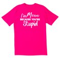 thumbnail image 1 of TotallyTorn I'm Mean Because You're Novelty Sarcastic Funny Mens Graphic T Shirts, 1 of 5