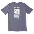 thumbnail image 1 of TotallyTorn I'm Not Lazy I Just Enjoy Doing Nothing Novelty Sarcastic Funny Men's T Shirts, 1 of 2