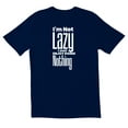 thumbnail image 1 of TotallyTorn I'm Not Lazy I Just Enjoy Doing Nothing Novelty Sarcastic Funny Men's T Shirts, 1 of 2