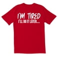 thumbnail image 1 of TotallyTorn I'm TIred Novelty Sarcastic Funny Men's T Shirts, 1 of 1