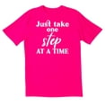 thumbnail image 1 of TotallyTorn Just Take One Step At a Time Novelty Sarcastic Funny Mens Graphic T Shirts, 1 of 5