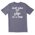 thumbnail image 1 of TotallyTorn Just Take One Step At a Time Novelty Sarcastic Funny Mens Graphic T Shirts, 1 of 5