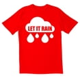 thumbnail image 1 of TotallyTorn Let it rain Novelty Sarcastic Funny Mens Graphic T Shirts, 1 of 5