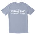 thumbnail image 1 of TotallyTorn Let's Not Complicate Things Novelty Sarcastic Funny Mens Graphic T Shirts, 1 of 5
